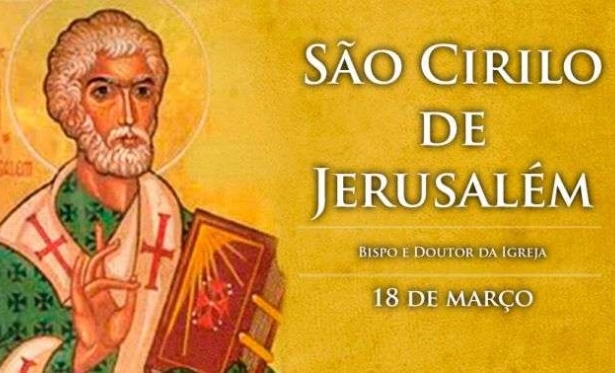18 de Março: Santo do Dia - São Cirilo de Jerusalém