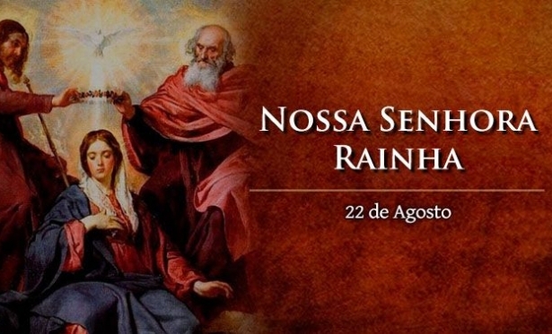 22/08 - Santo do Dia - Nossa Senhora Rainha