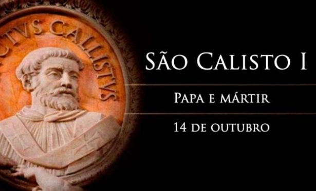 14/10 - Santo do Dia: São Calisto I