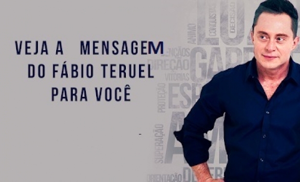 Mensagem do Dia com Fábio Teruel