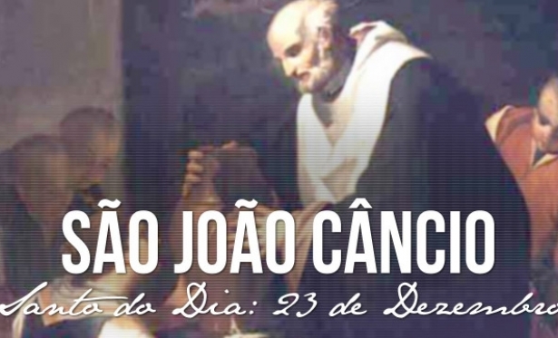 23 de Dezembro: Santo do Dia - São João Câncio