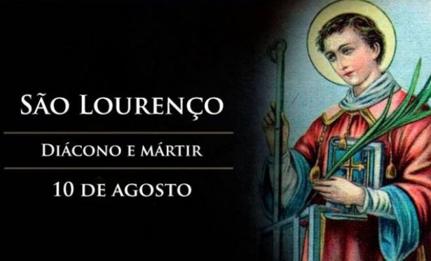 10 de Agosto: Santo do Dia - São Lourenço